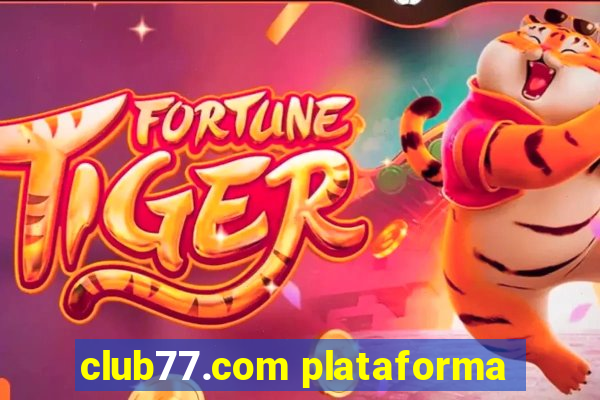 club77.com plataforma